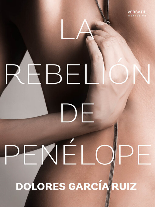 Title details for La rebelión de Penélope by Dolores García Ruiz - Wait list